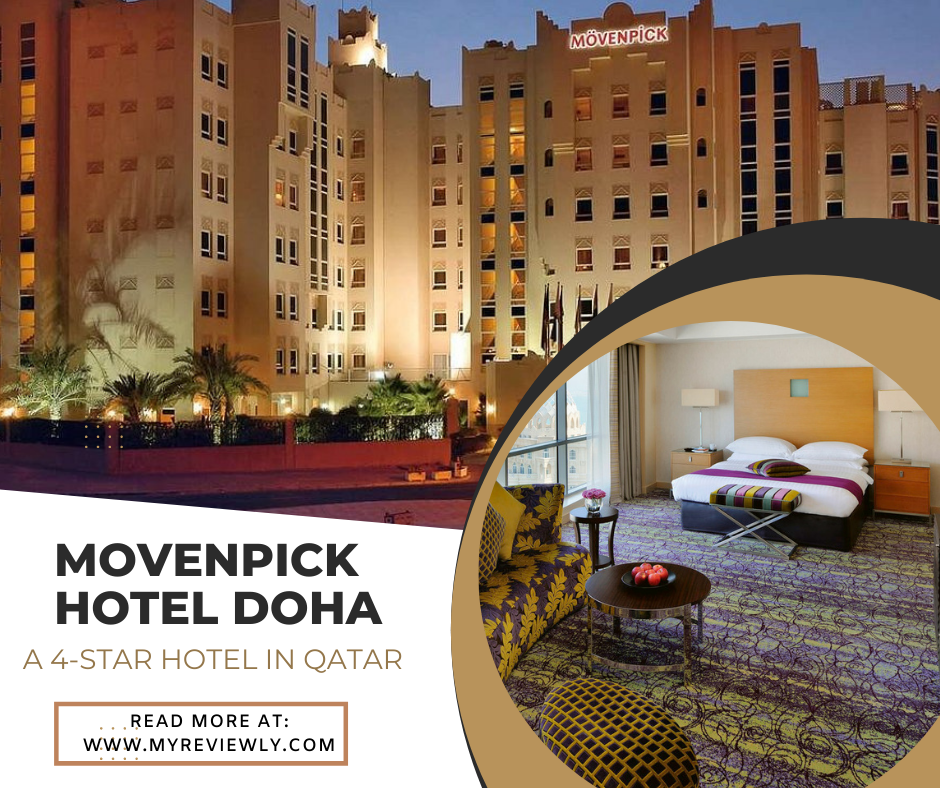Movenpick Hotel Doha - A 4-Star Hotel in Qatar